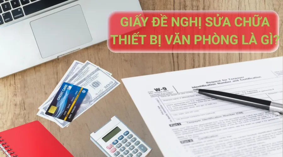 Giải thích tầm quan trọng của mẫu giấy đề xuất sửa chữa trong vận hành thiết bị nặng