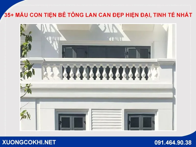 Mẫu con tiện bê tông lan can với chiều cao phù hợp