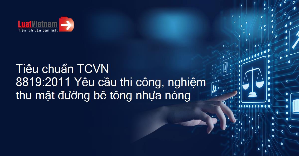 Tiêu Chuẩn Mặt Đường Bê Tông Nhựa: Hướng Dẫn Chi Tiết Theo TCVN 8819:2011