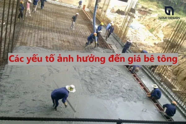 Các yếu tố ảnh hưởng đến giá đổ bê tông